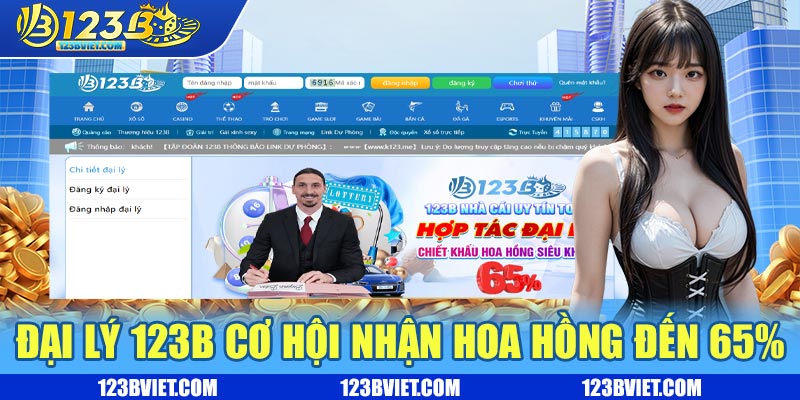 Đại lý 123b cơ hội nhận hoa hồng đến 65%